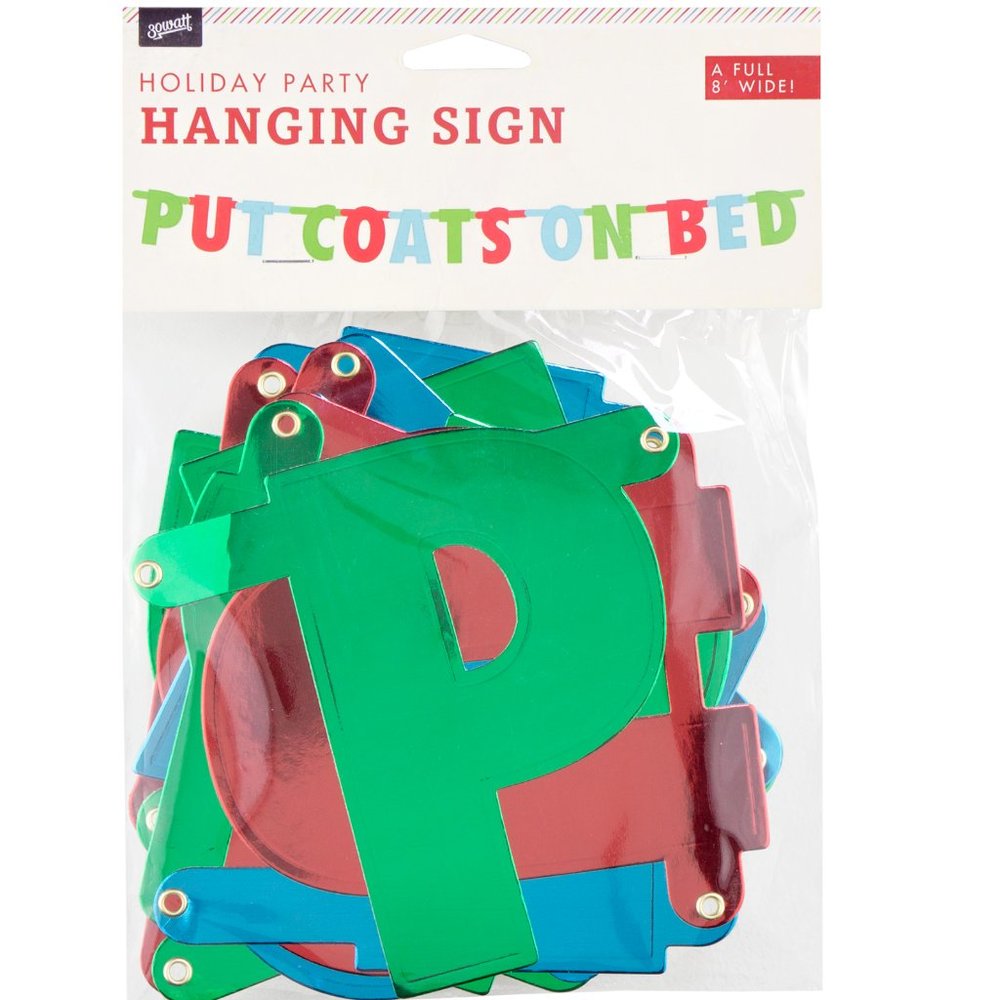 "Put Coats On Bed" Funny Birthday/Holiday Party Banner Sign A full 8 feet wide!